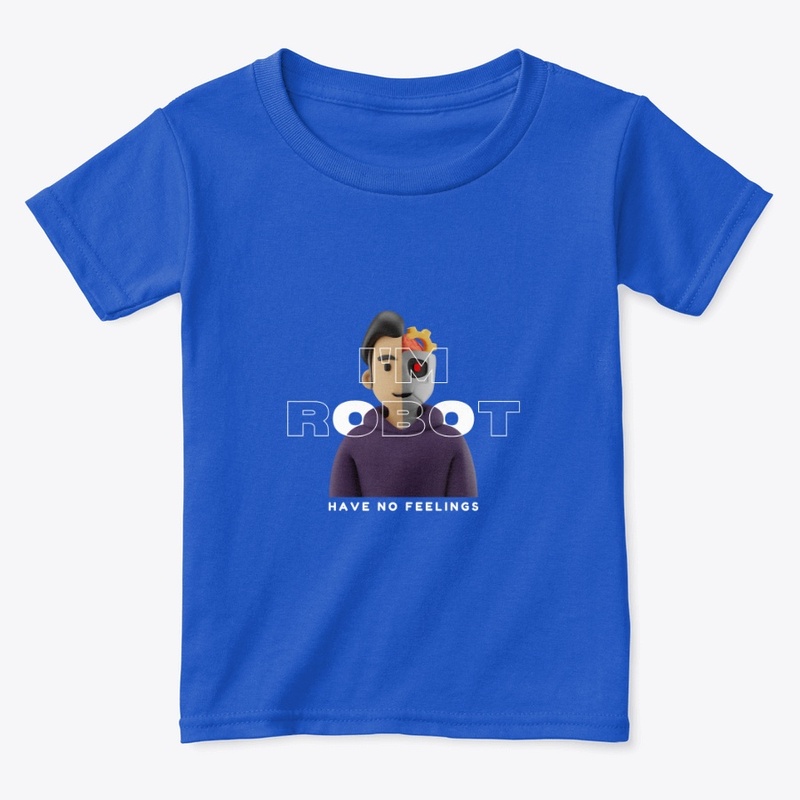 I'm Robot, Have No Feelings, Merch 