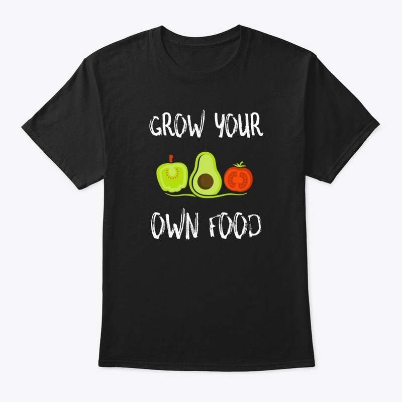 Grow Your Own Food