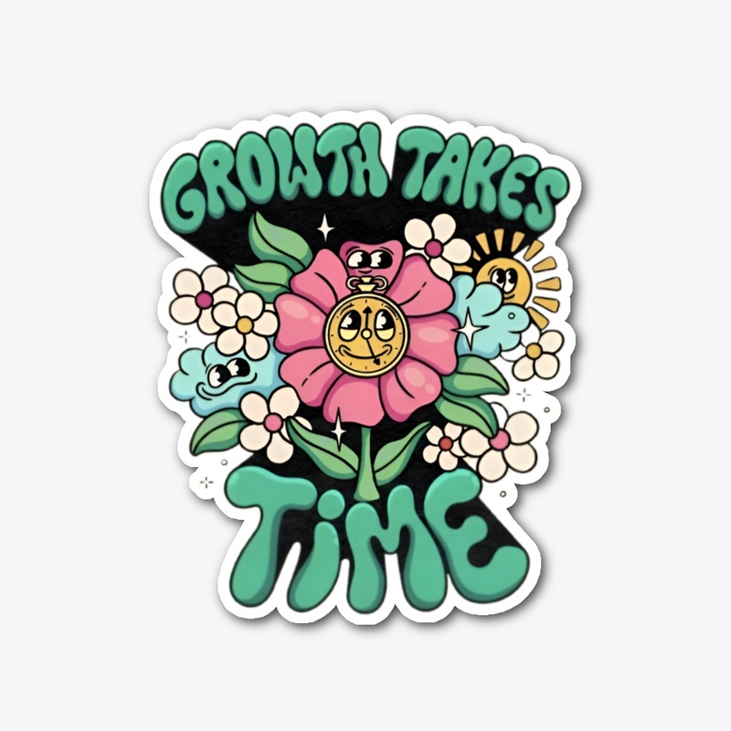 growth takes time