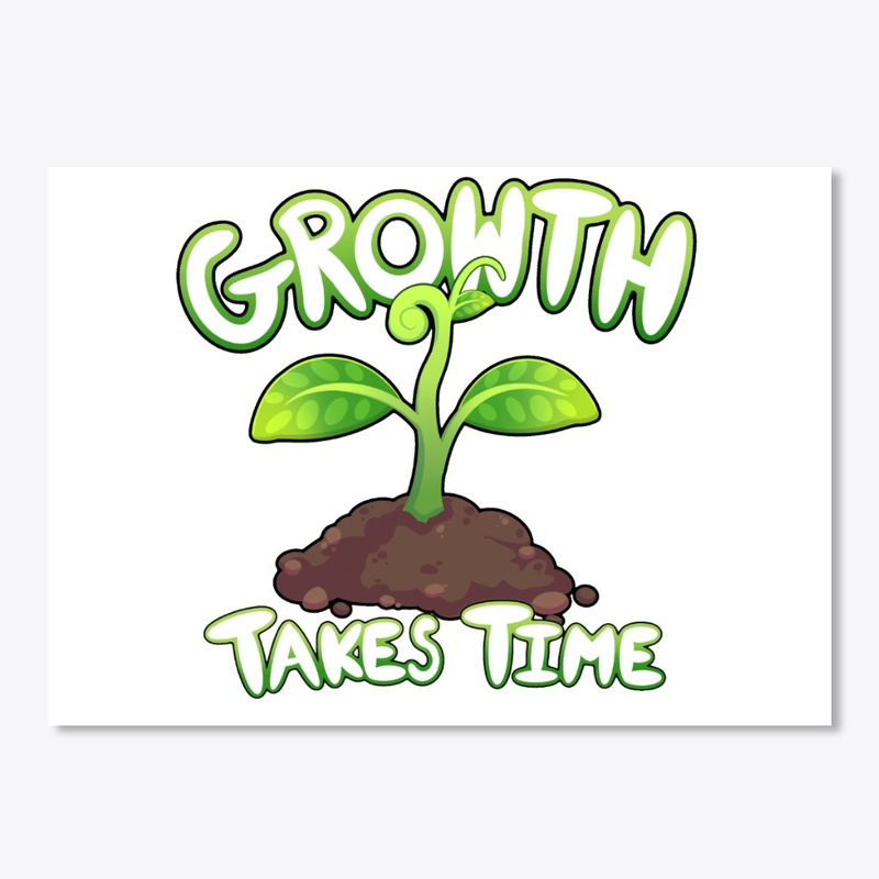 Growth Takes Time