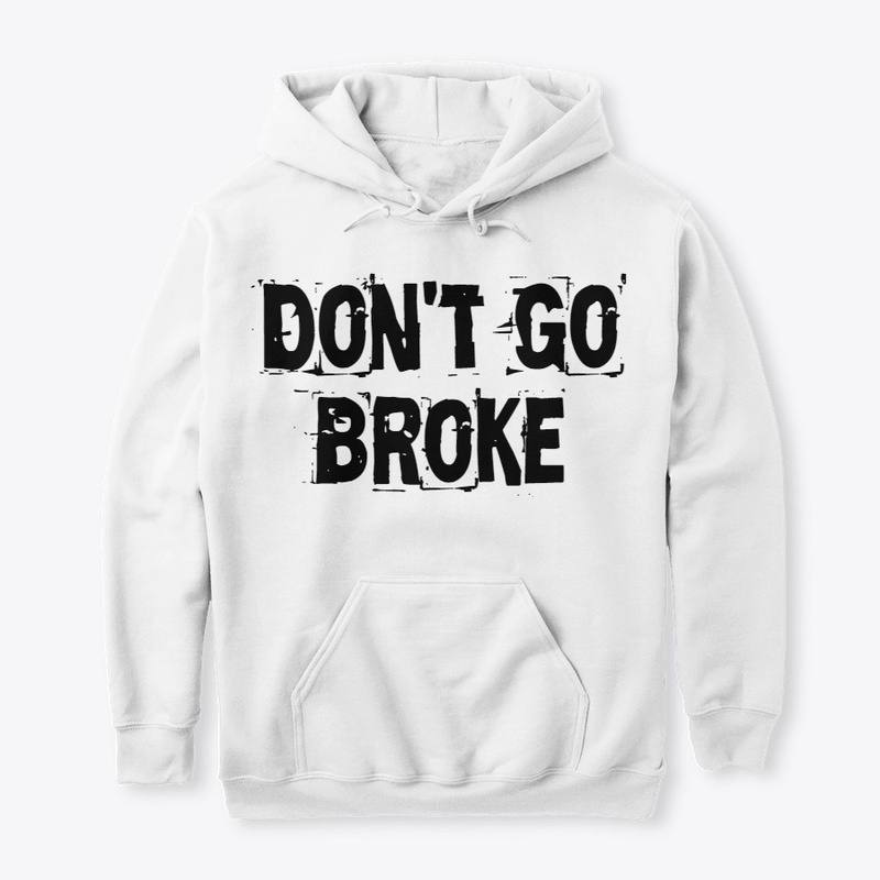 Don't Go Broke Black