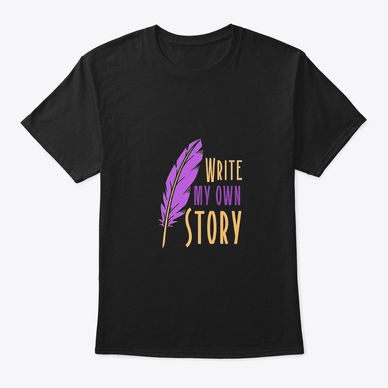 Write Your Own Story T-shirt, tees,