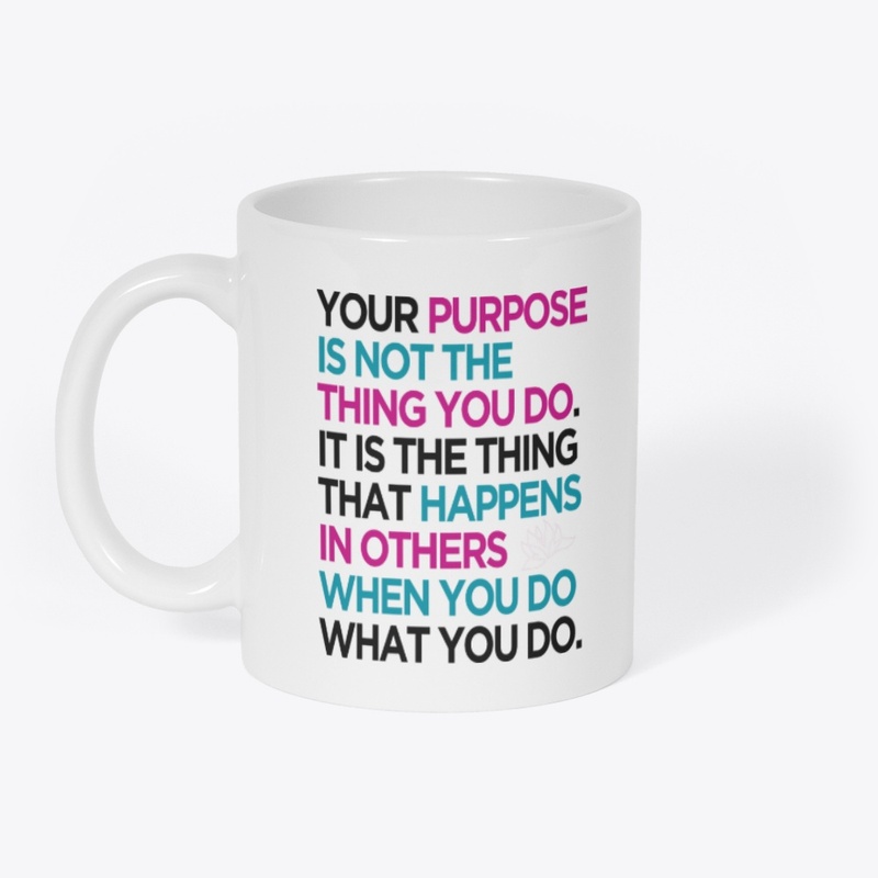 Your Purpose: Flow Mug