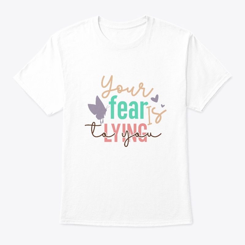 Your Fear is lying to You