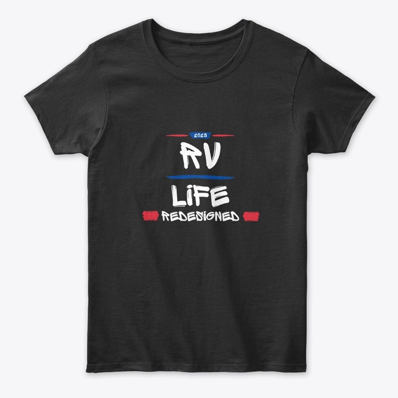 2025 RV Life Redesigned Tee