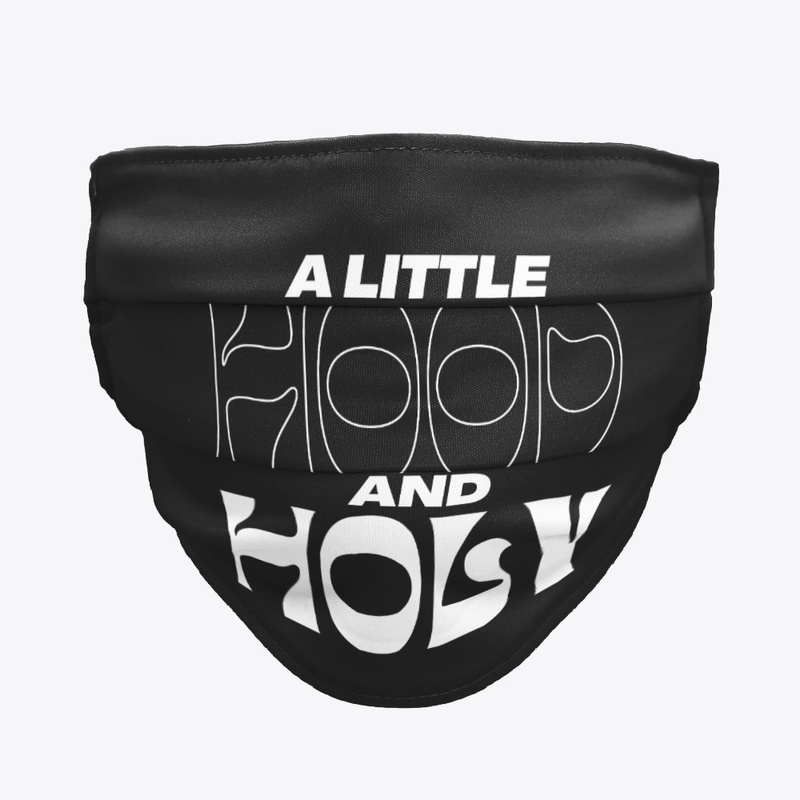 Hood & Holy 