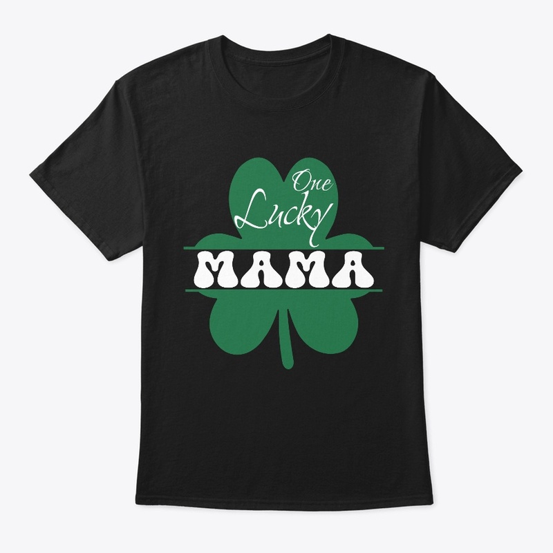 ST PATRICKS DAY ONE LUCKY MAMA