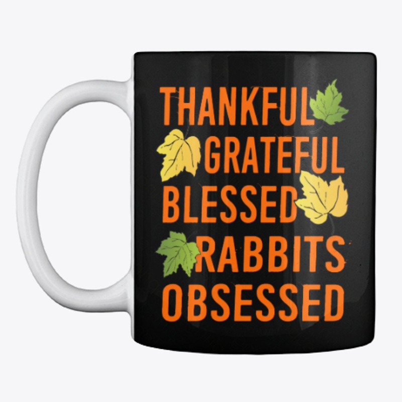Thanksgiving Rabbits Obsessed