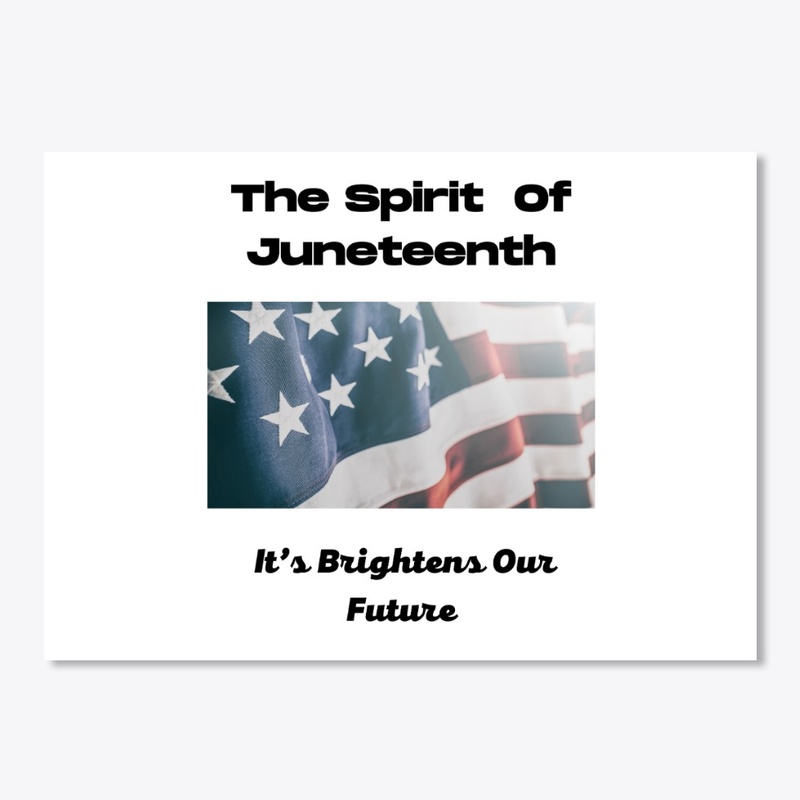 The Spirit of Juneteenth