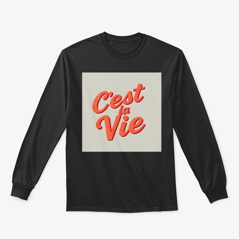 C'est La Vie!