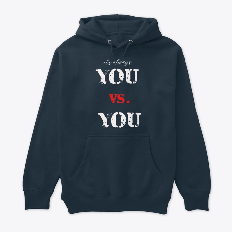 It's always You vs You