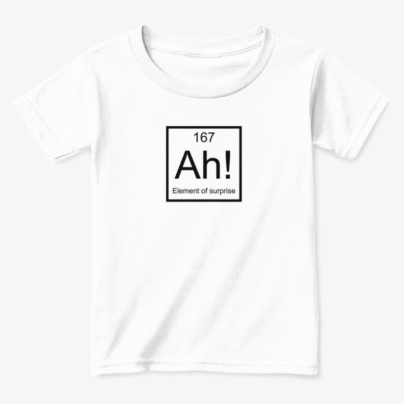 Element of surprise Sticker - Shirt -Mug