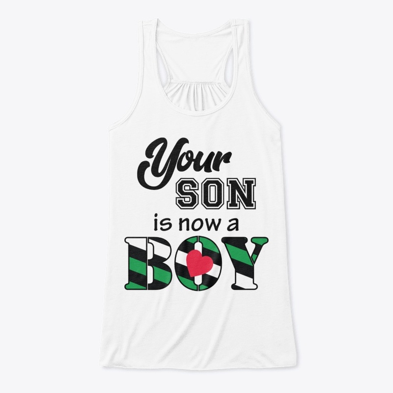 Your son is now a boy