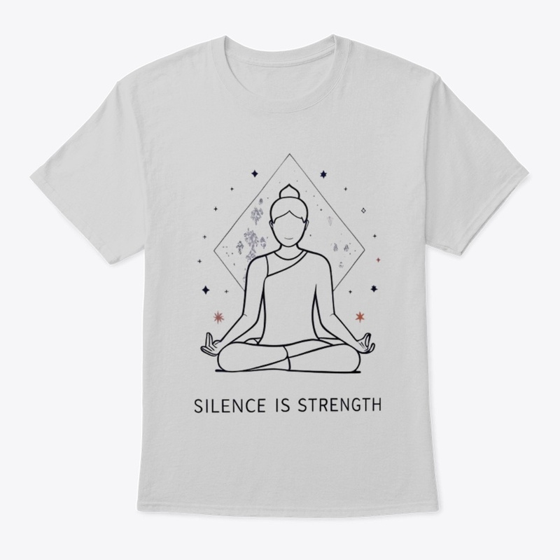 Silence is Strength