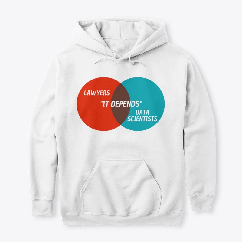 It Depends - Lawyers and Data Scientists