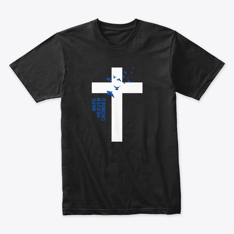 Make Heaven Premium T-shirt 