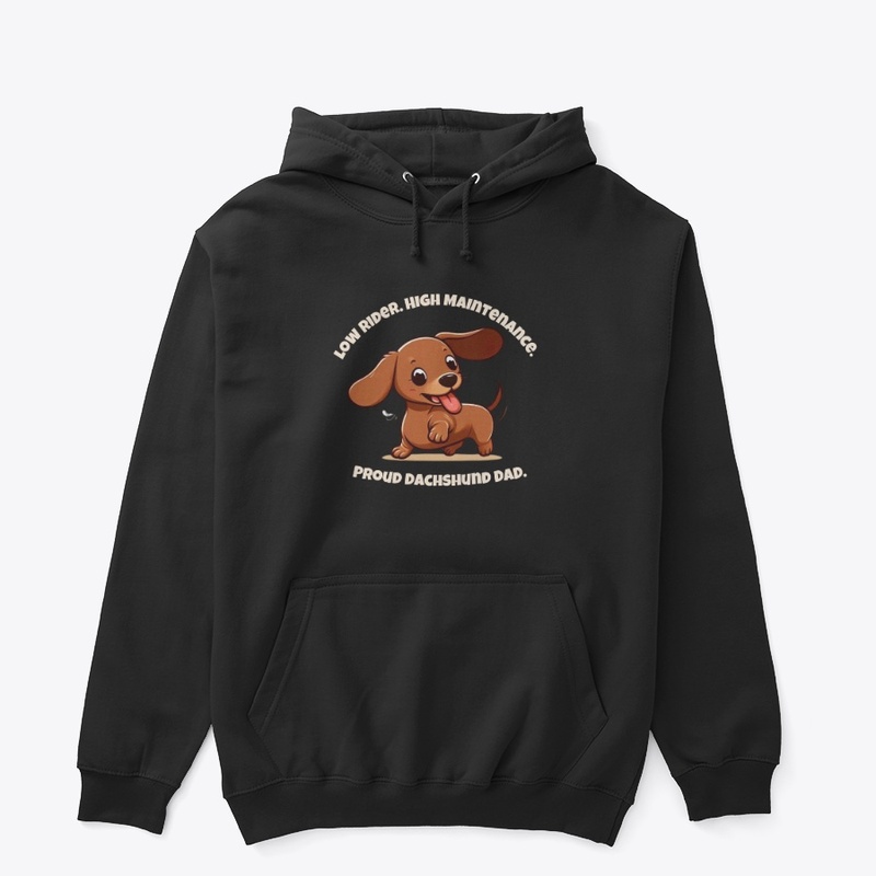 Low Rider. Proud Dachshund Dad.