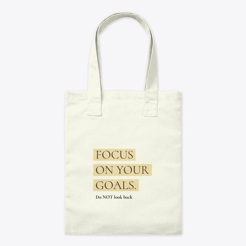 Focus On Your Goals 