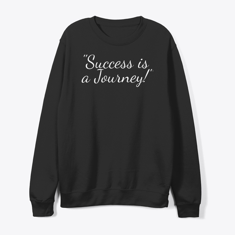 "Success is a Journey!"