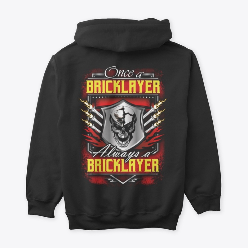 Once a Bricklayer Hoodie