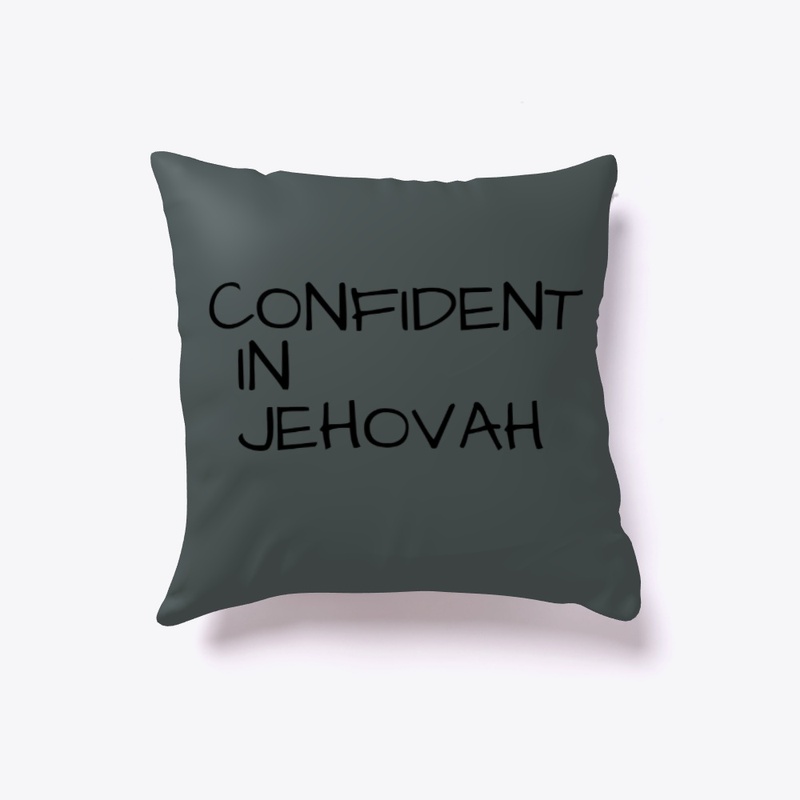 CONFIDENT IN JEHOVAH