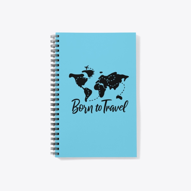 Born to Travel Notebook