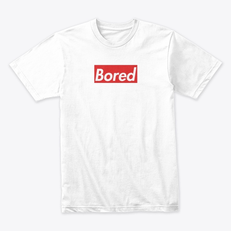 Bored