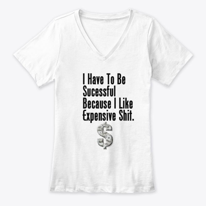 I Have to Be Successful Because 