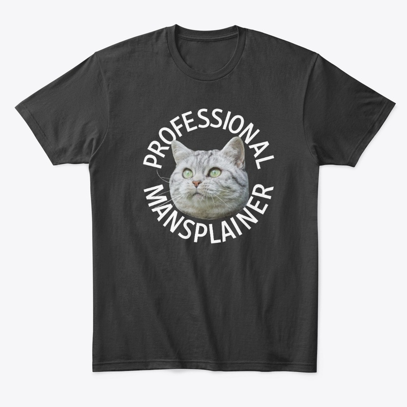 Professional Mansplainer