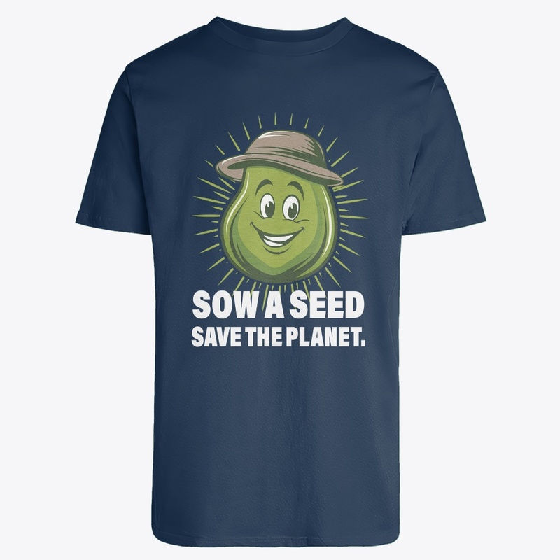 sow a seed save the planet.