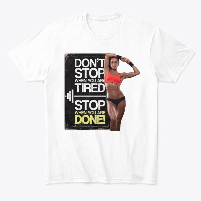 Don't Stop when you tire