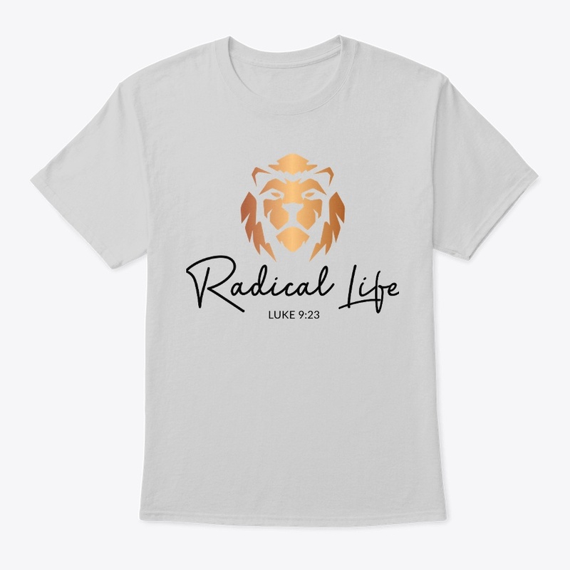 Radical Life T-Shirt