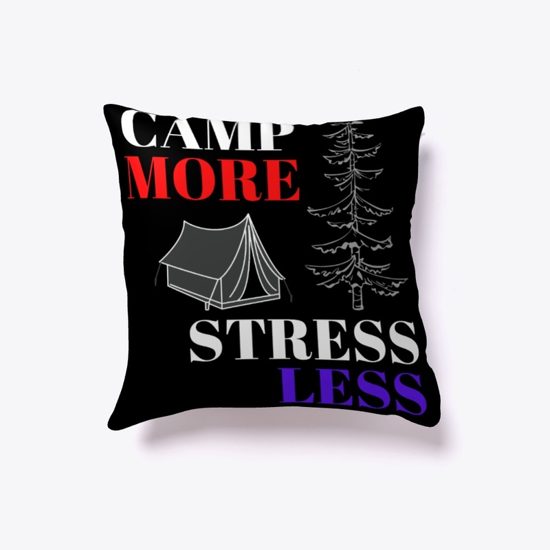 Camp More, Stress less - WT