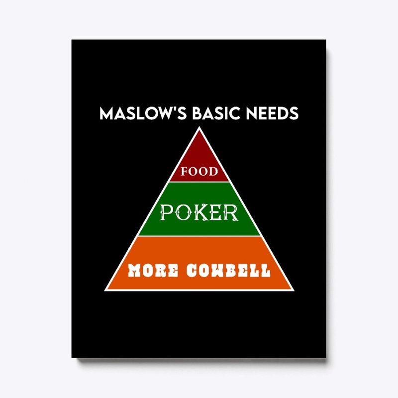 Maslow's - Food, Poker, and more Cowbell