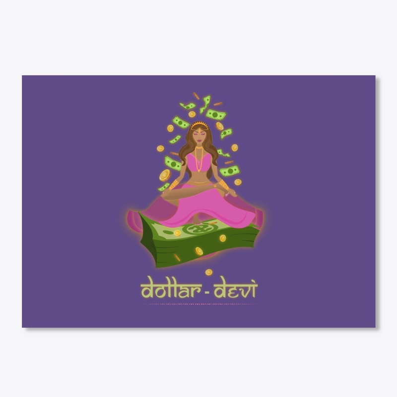Dollar Devi –Mind Body Soul!