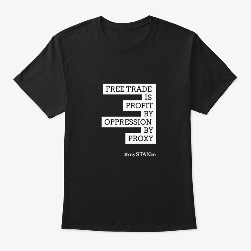 Free Trade Is Profit By Oppression