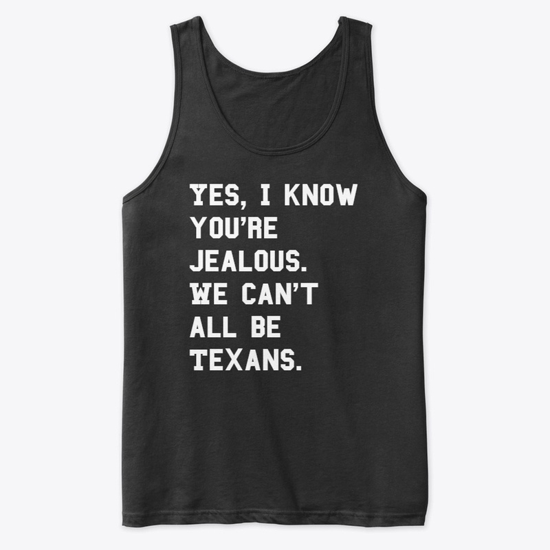 We can't all be Texans