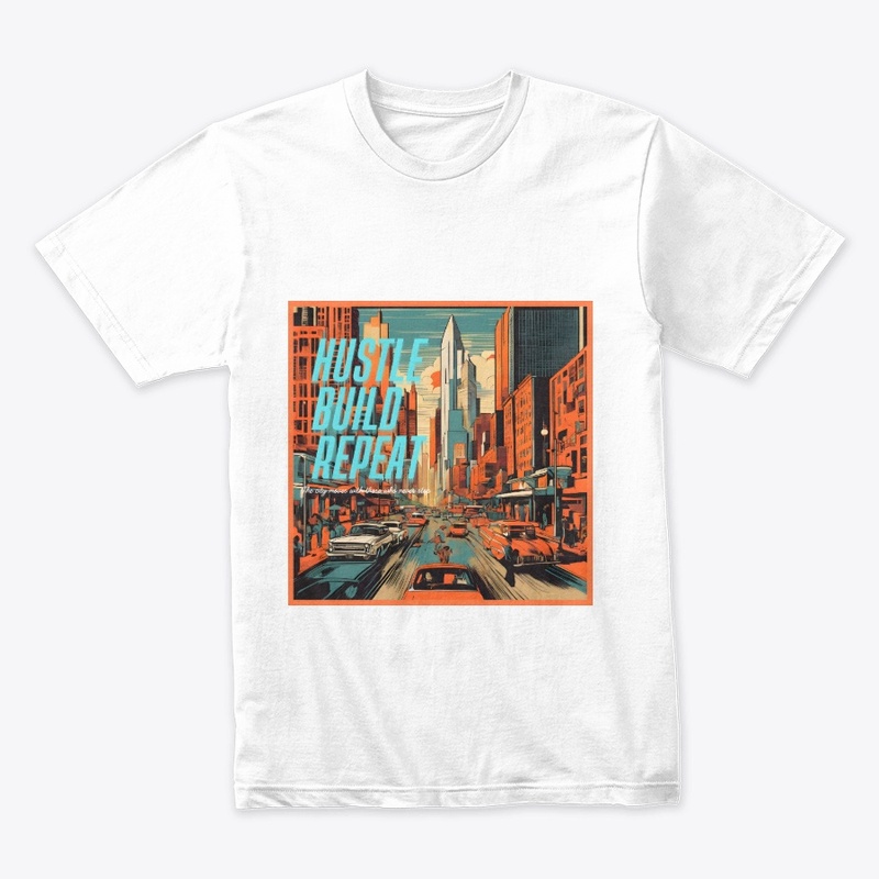 Hustle,Build,Repeat - Retro Cityscape