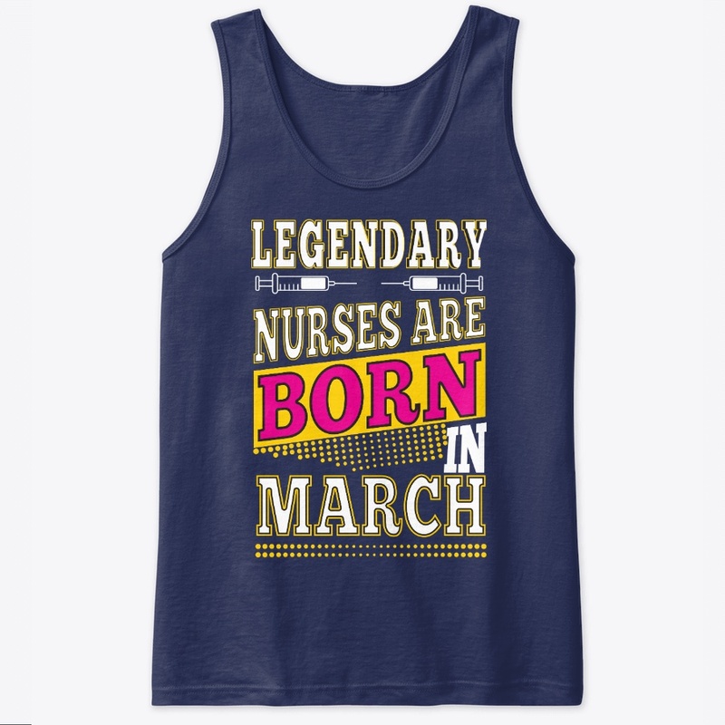 Legend Nurses Born in March