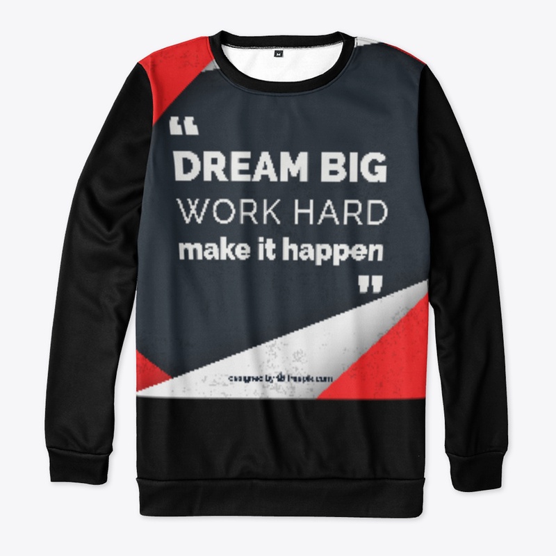 DREAM BIG