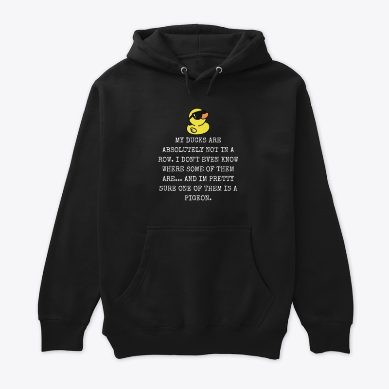 My Ducks Are Not In A Row Tee
