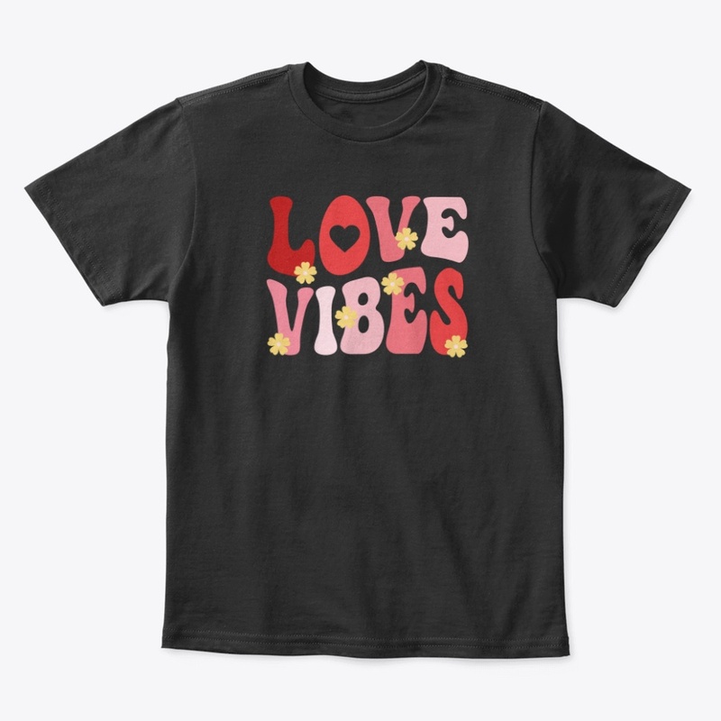 Love Vibes Valentine's Day T-shirt