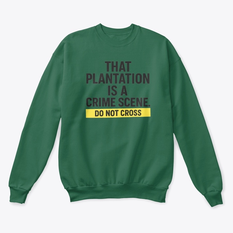 No Romanticizing Plantations