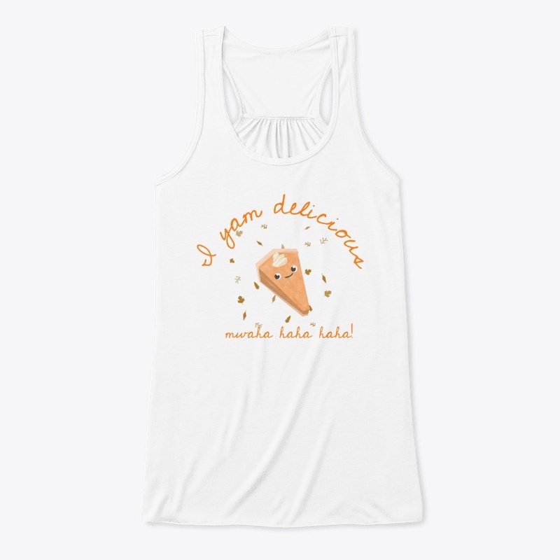 I yam delicious