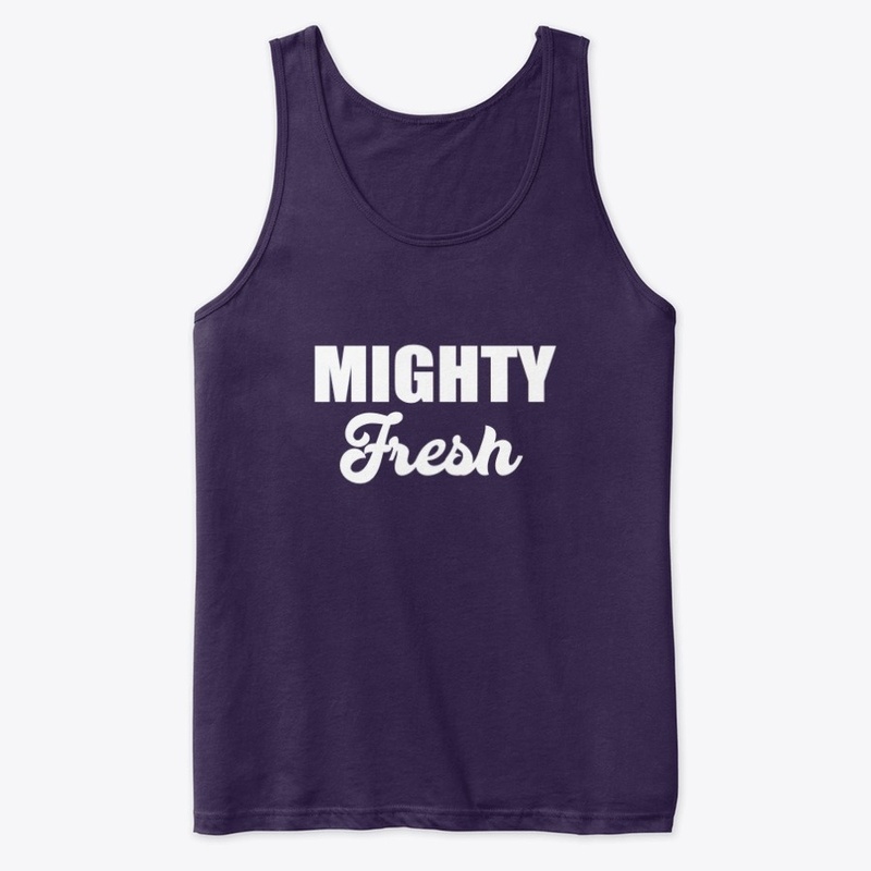Mighty Fresh