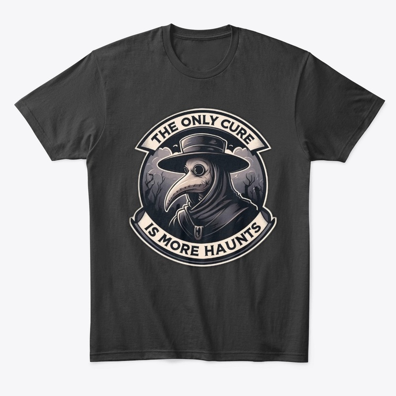 The Only Cure Is More Haunts