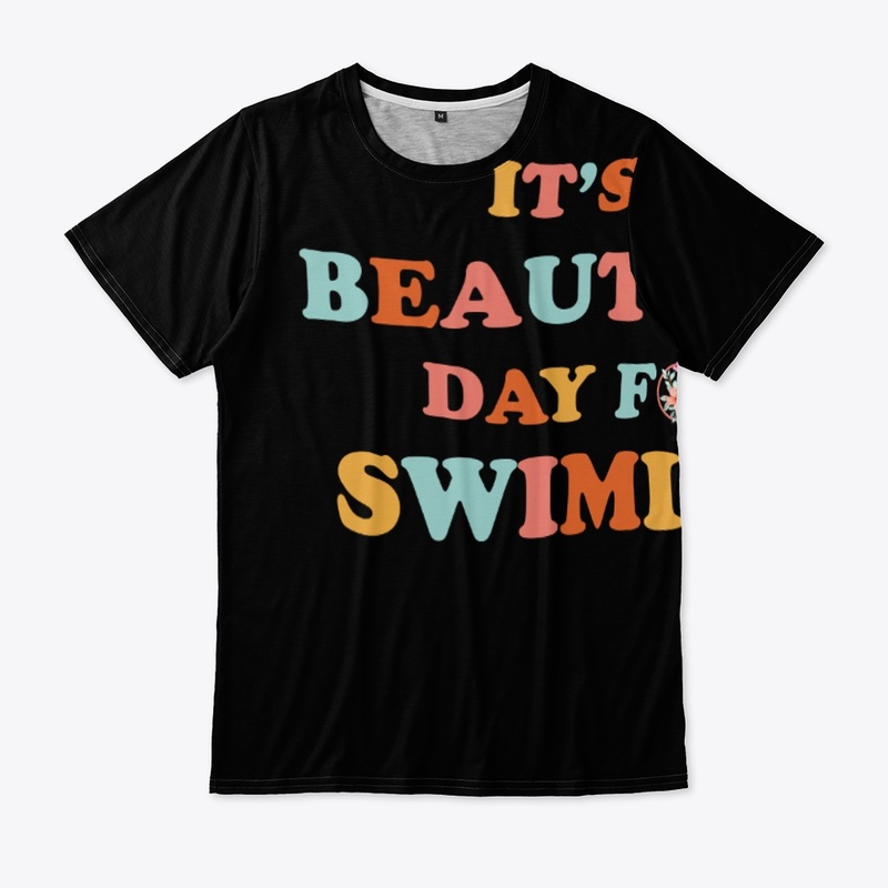 it's a good day for swiming t shirt