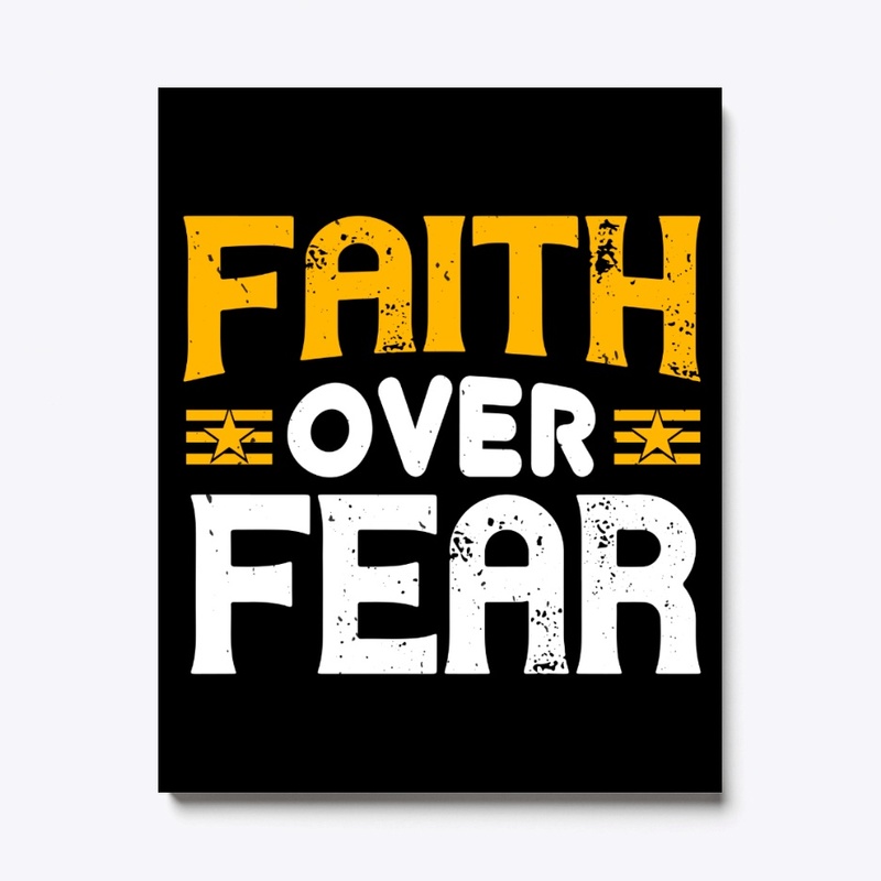 Faith Over Fear