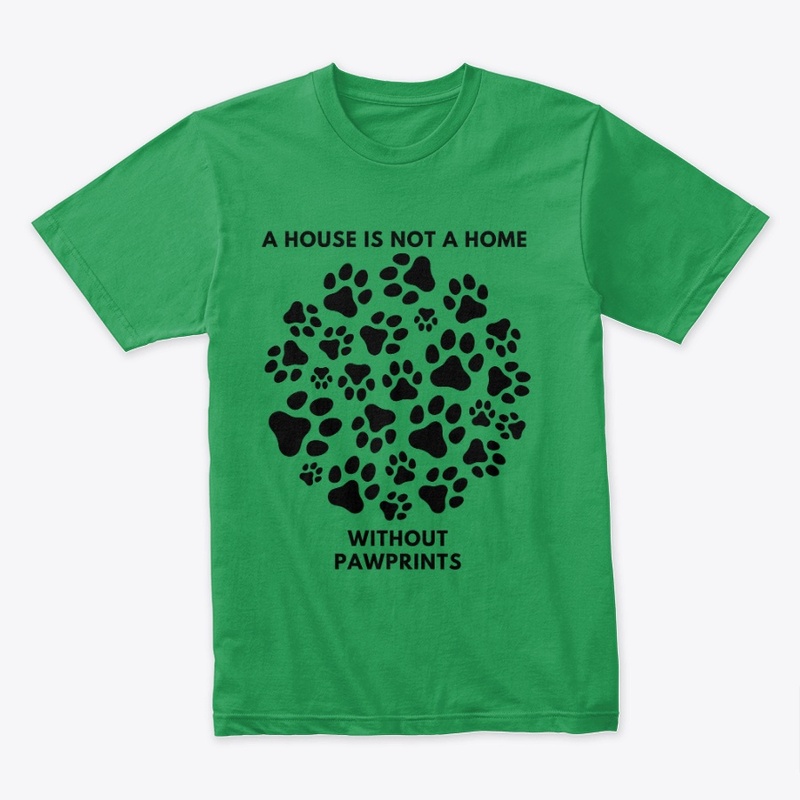 A house is not a home without pawprints