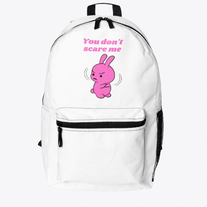 You Don't Scare Me Pink 